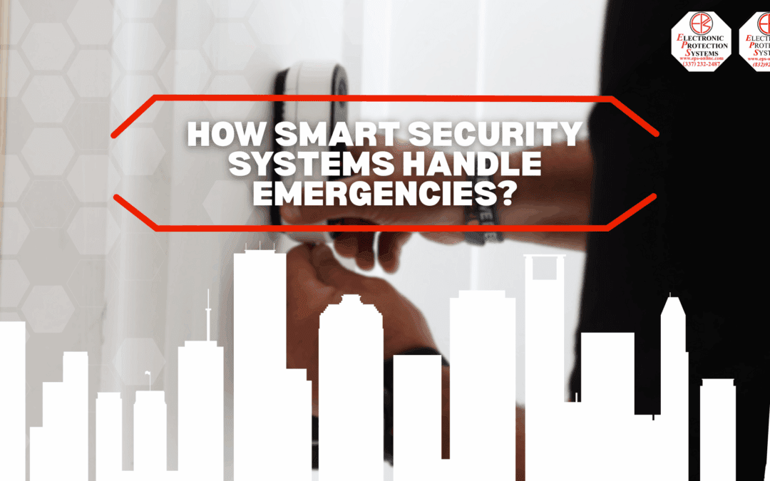 The #1 Smartest Security for Emergencies in Houston