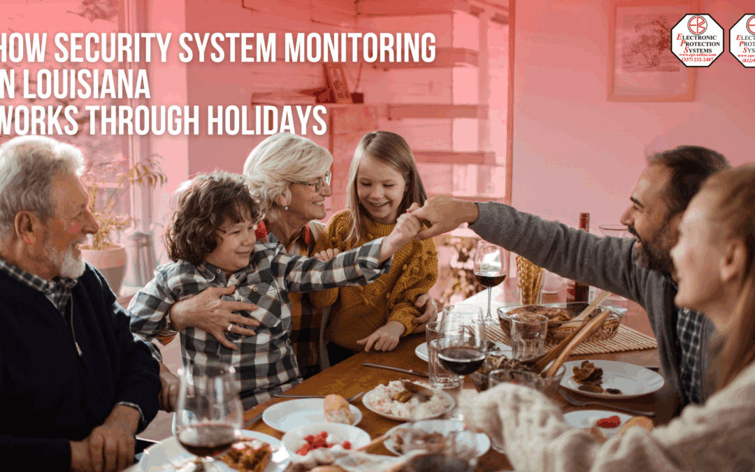 Holiday Monitoring Tips for Louisiana Homes and Businesses