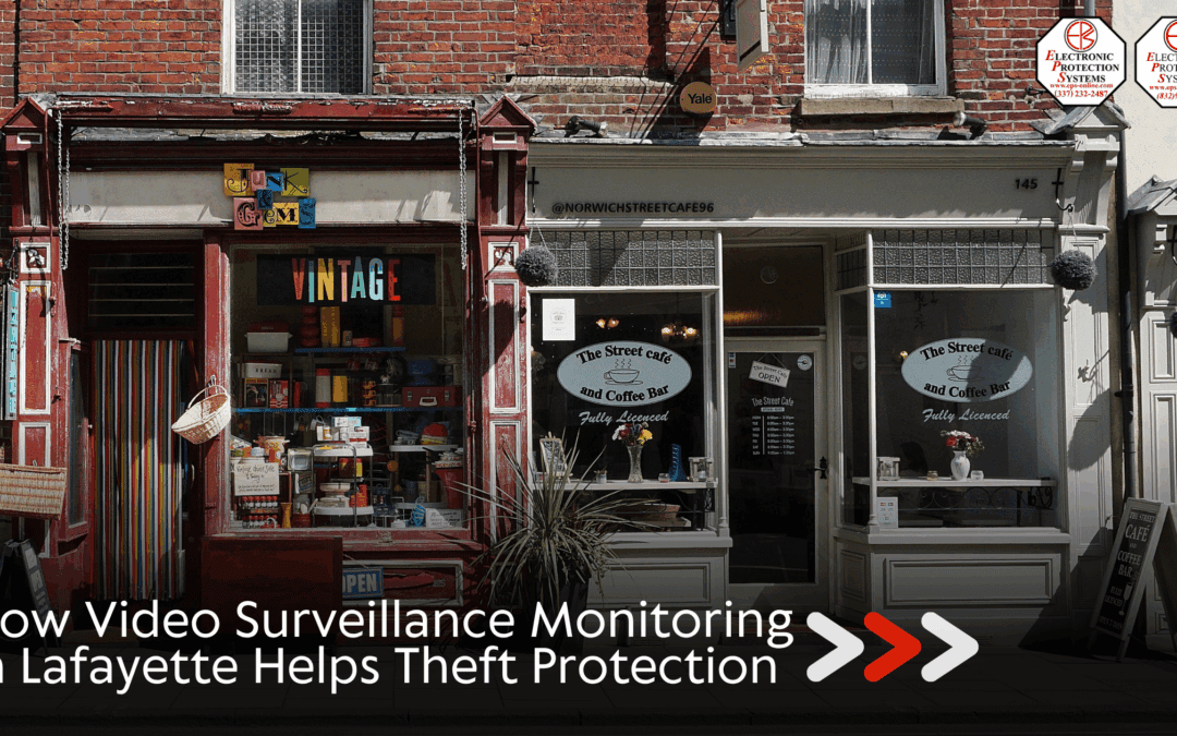 7 Real-Time Monitoring Guide That Helps Stop Theft in Lafayette