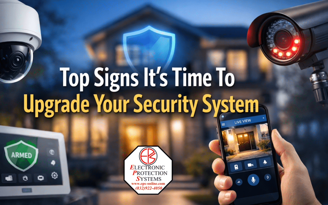 Top Signs It’s Time To Upgrade Your Security System