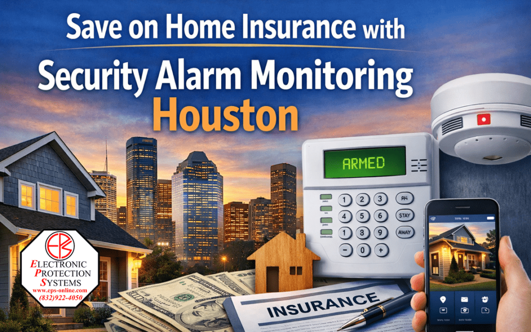 Save on Home Insurance with Security Alarm Monitoring Houston